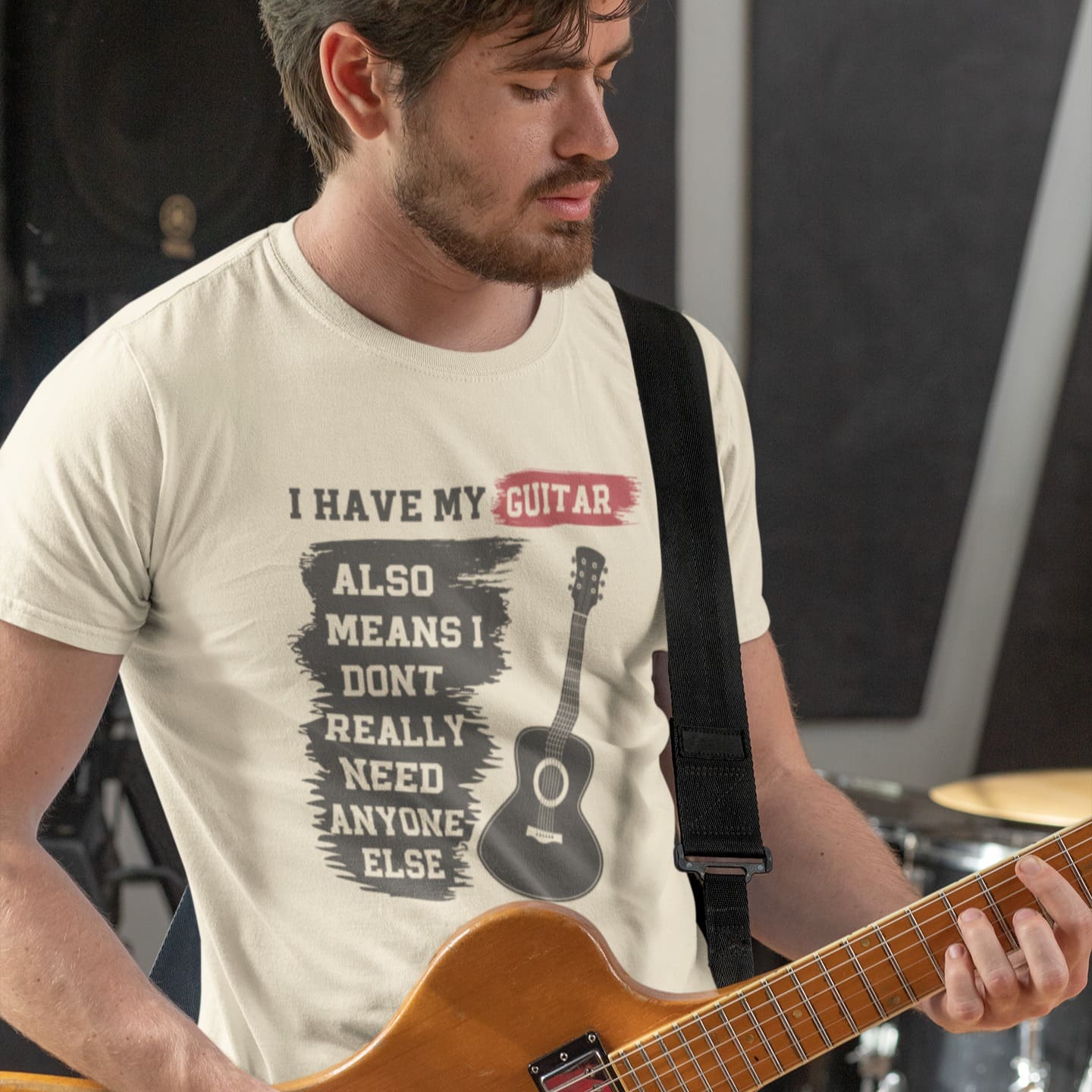 I Have My Guitar | Solo Guitar Player Tshirt