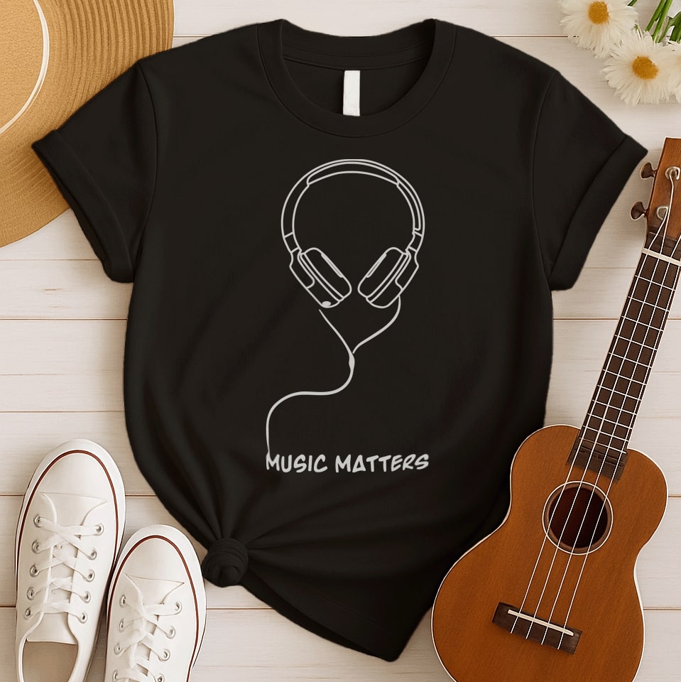Music Matters In My Life | Music Lover Tshirt
