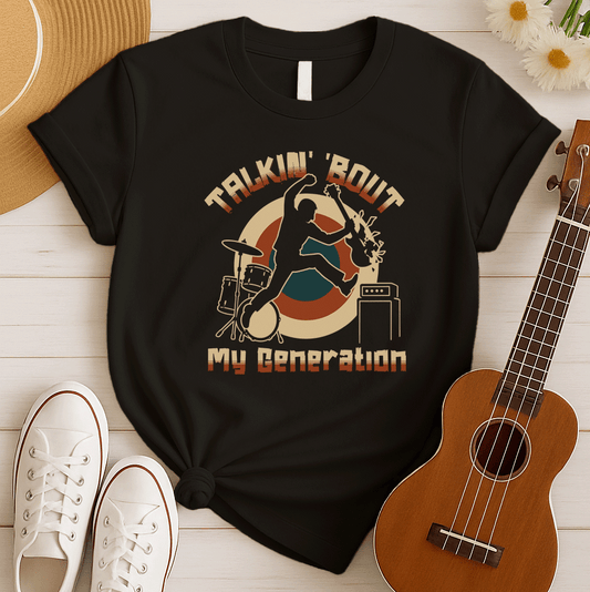 Talkin' 'Bout My Generation | Music Band Tshirt