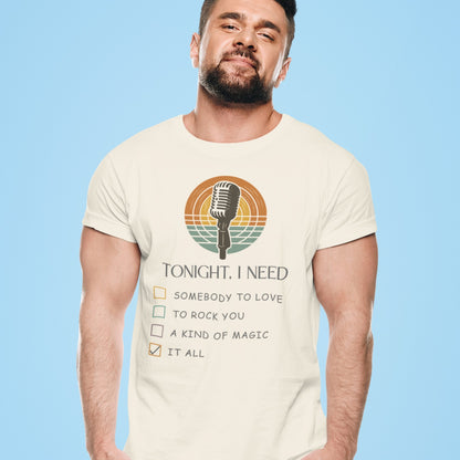 Tonight I Need Queen | Rock Music Tee