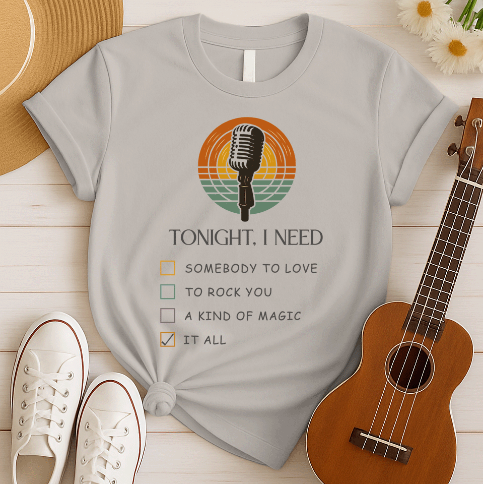 Tonight I Need Queen | Rock Music Tee