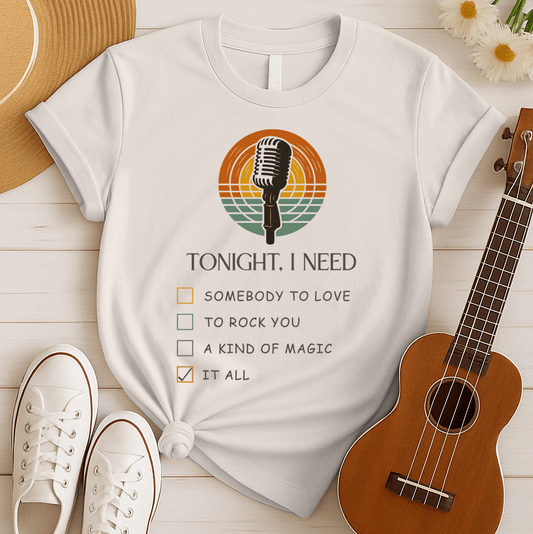 Tonight I Need Queen | Rock Music Tee