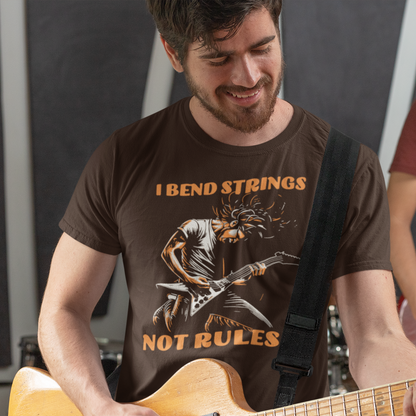I Bend Strings Not Rules | Guitar Player Tshirt