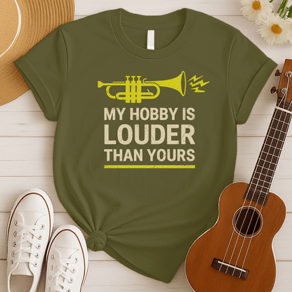 My Hobby is Louder | Musician Gift Tshirt