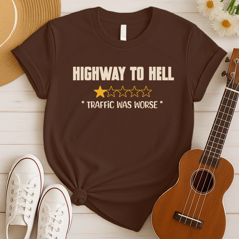 Highway To Hell | Funny Review Tshirt
