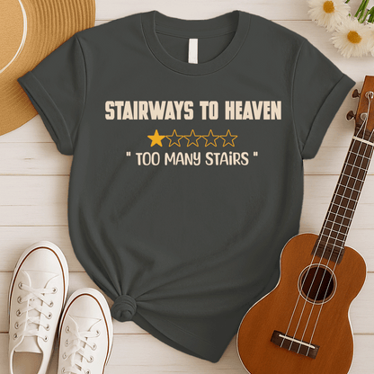 Stairways To Heaven | Funny Review Tshirt