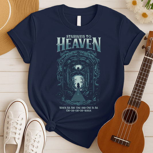 A dark background features a detailed, ornate, and mysterious archway or tunnel, with a solitary figure standing on a staircase leading into a bright light at the end. Above the archway, the text reads "STAIRWAYS TO HEAVEN" in a stylized, gothic font. Below the staircase, another line of text reads "WHEN AIL ARE ONE AND ONE IS ALL OH-OH-OH-OH-WHOA". The design evokes themes of classic rock, Led Zeppelin, spiritual journey, and mystical music, ideal for band fans and rock enthusiasts.